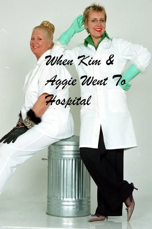 Poster for When Kim & Aggie Went To Hospital