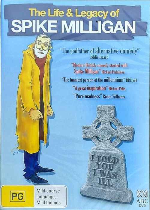 Poster for I Told You I Was Ill: The Life and Legacy of Spike Milligan