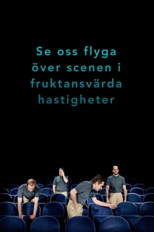 Poster for Se oss flyga över scenen i fruktansvärda hastigheter