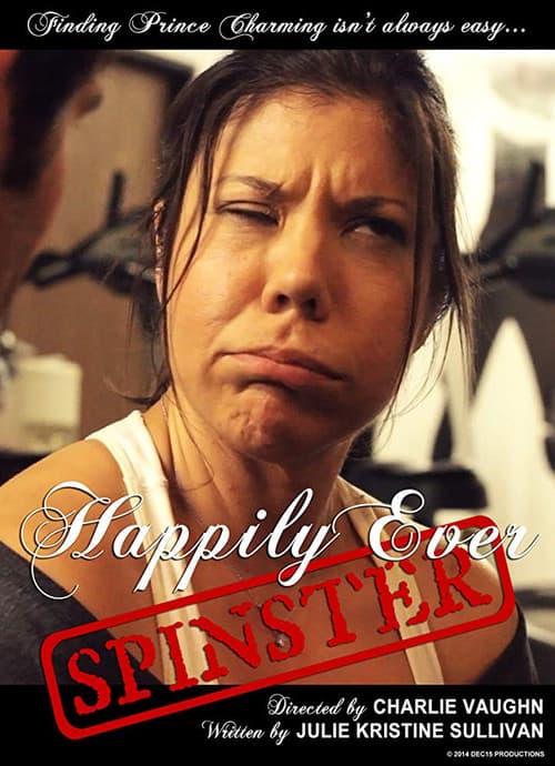 Poster for Happy Ever Spinster