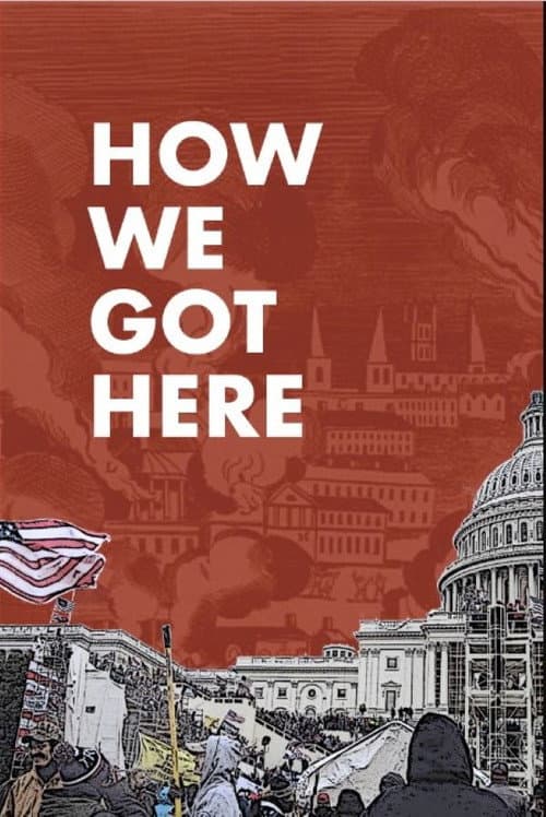 Poster for How We Got Here