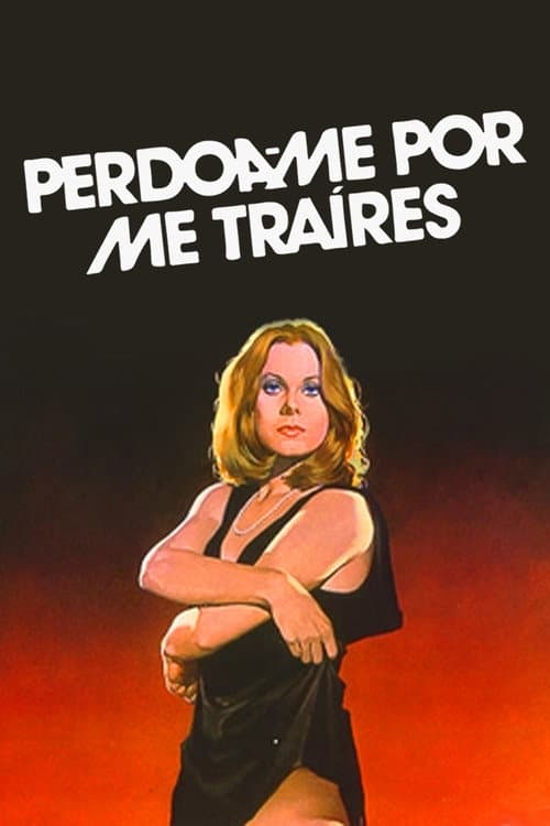Poster for Perdoa-Me Por Me Traíres
