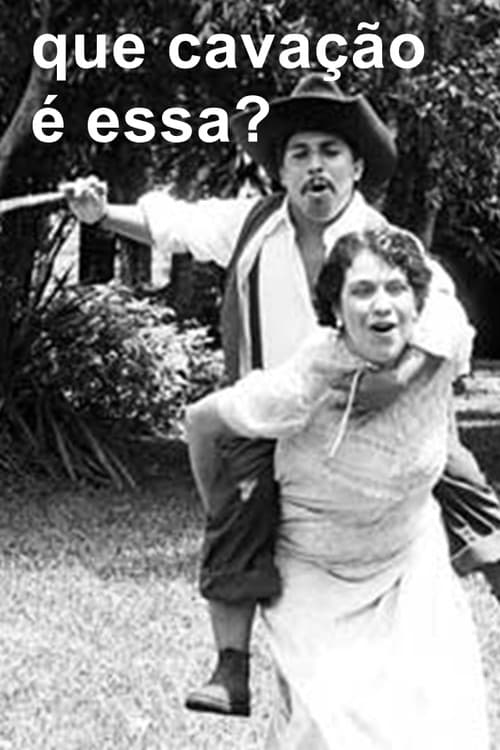 Poster for Que Cavação é Essa?