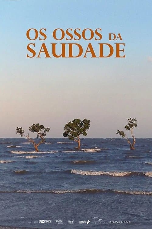 Poster for Os Ossos da Saudade