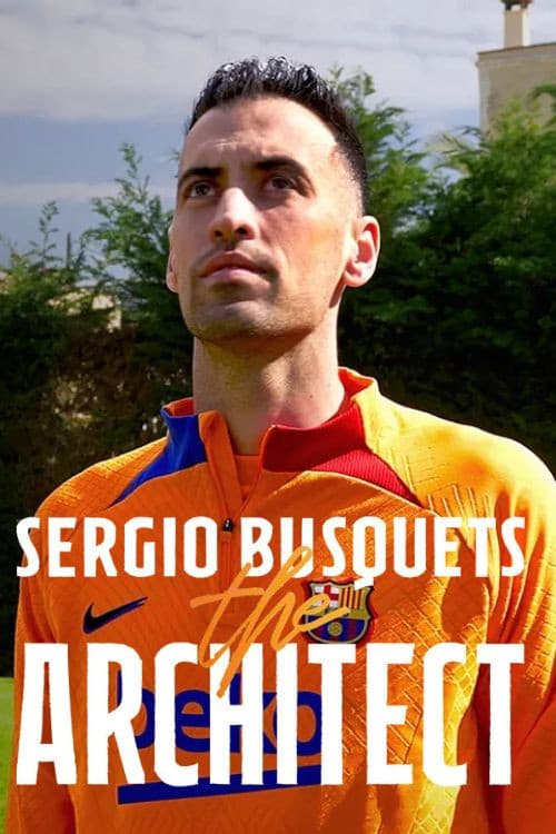 Poster for Sergio Busquets, the Architect