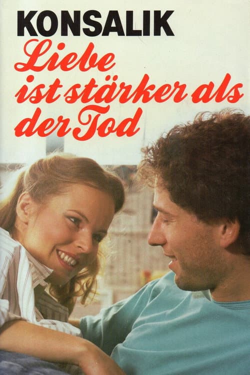 Poster for Liebe ist stärker als der Tod