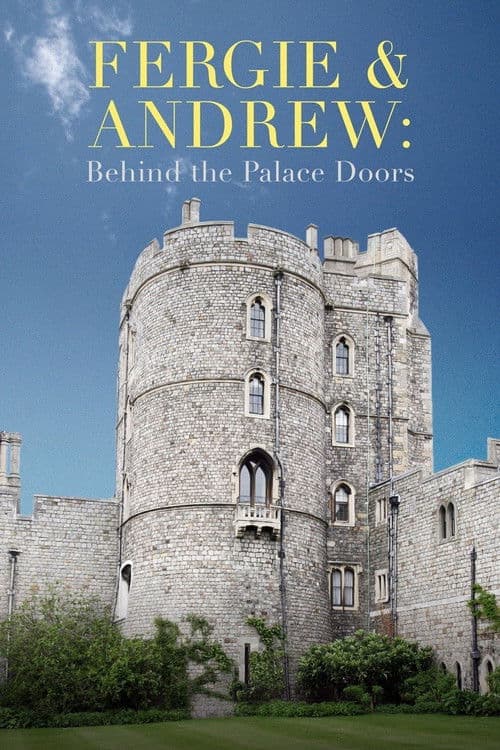Poster for Fergie & Andrew: Behind the Palace Doors