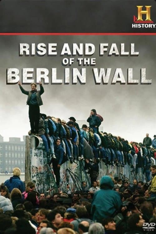 Poster for Rise and Fall of the Berlin Wall
