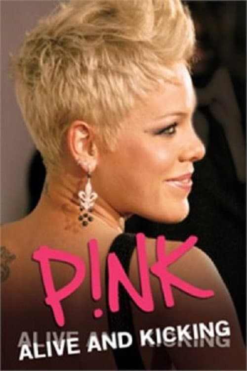 Poster for Pink: Alive and Kicking