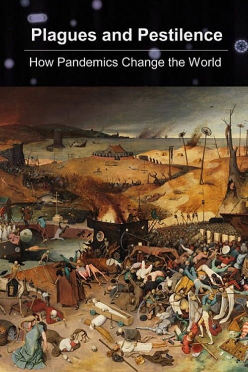 Poster for Plagues and Pestilence: How Pandemics Changed the World