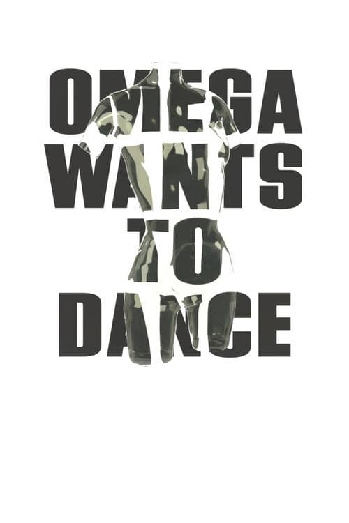 Poster for Omega Wants to Dance