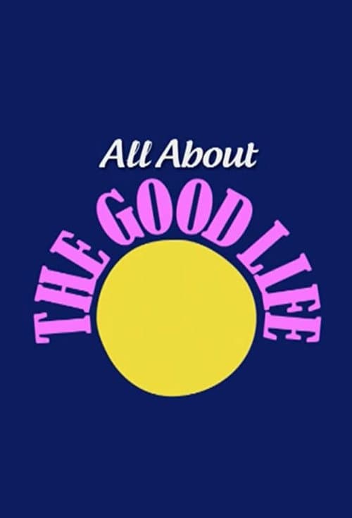 Poster for All About The Good Life