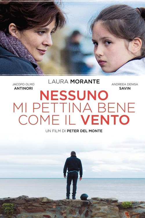Poster for Nessuno mi pettina bene come il vento