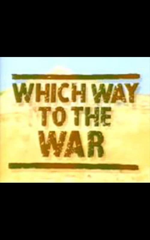 Poster for Which Way to the War