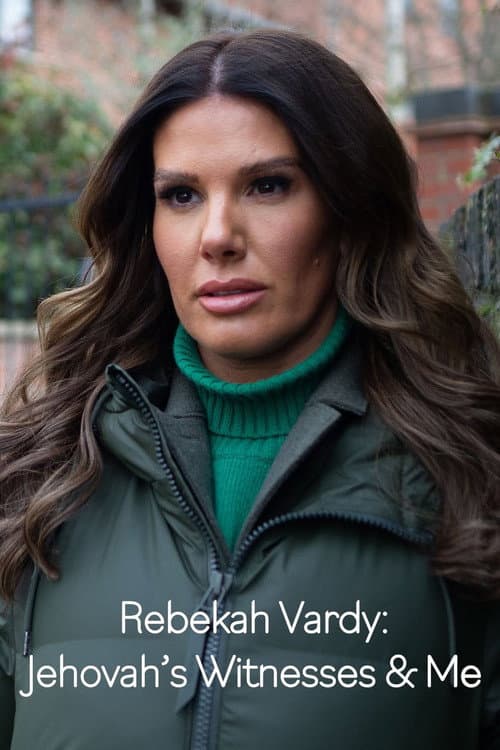 Poster for Rebekah Vardy: Jehovah's Witnesses and Me