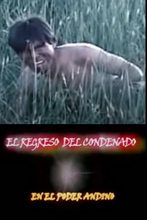 Poster for El Regreso del Condenado en el Poder Andino