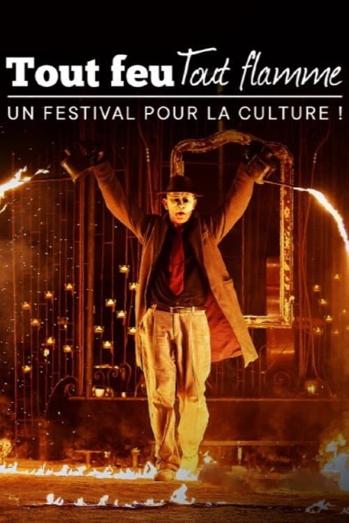 Poster for Tout feu tout flamme : un festival pour la culture