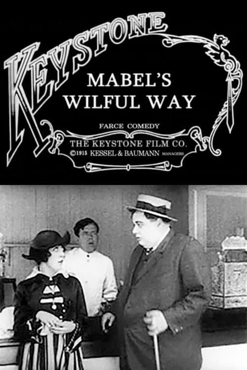 Poster for Mabel’s Wilful Way