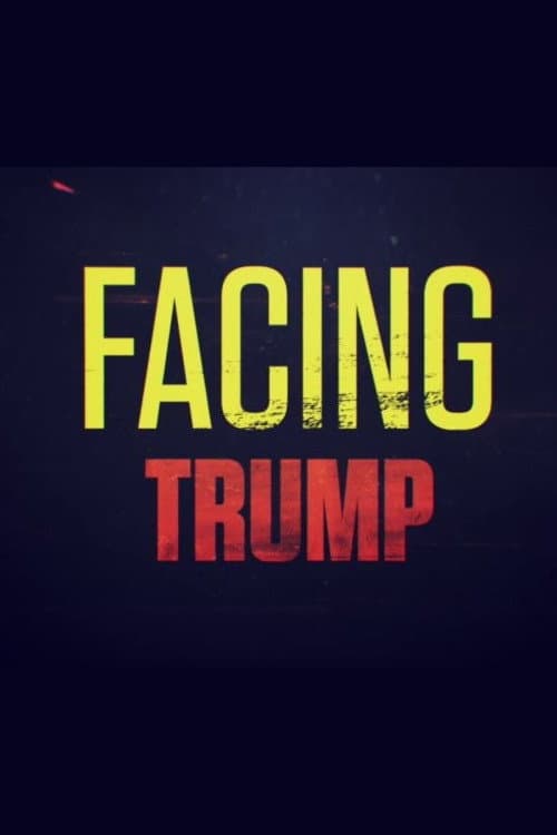 Poster for Facing Trump