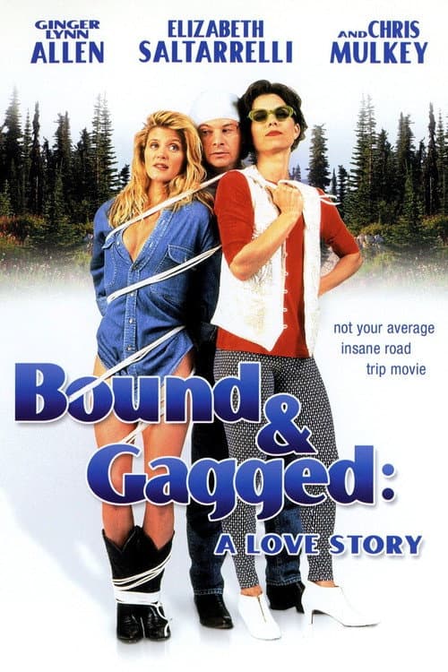 Постер до фільму «Bound and Gagged: A Love Story»