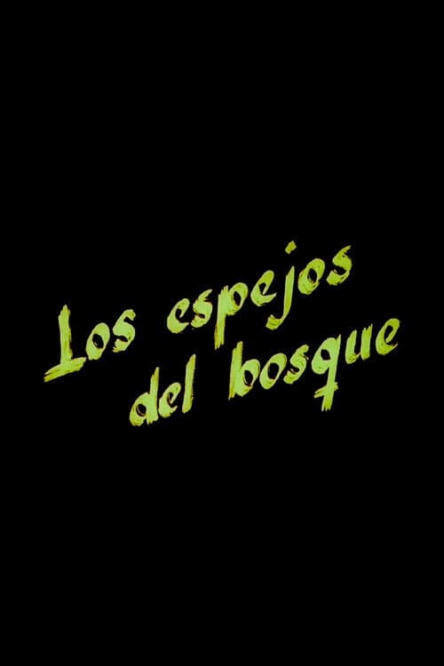 Poster for Los espejos del bosque