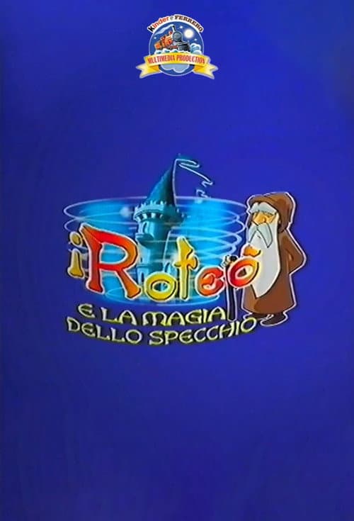 Poster for I Roteò e la magia dello specchio