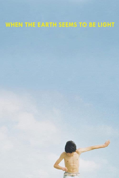 Poster for When the Earth Seems to Be Light
