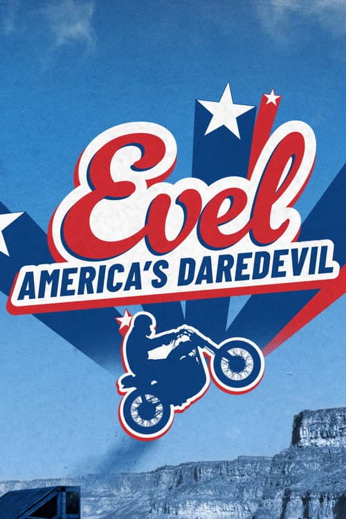 Poster for Evel: America's Daredevil