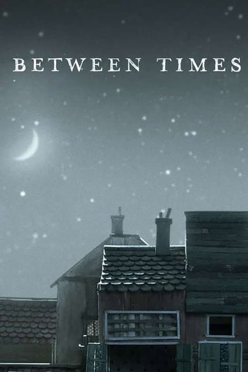 Poster for Between Times