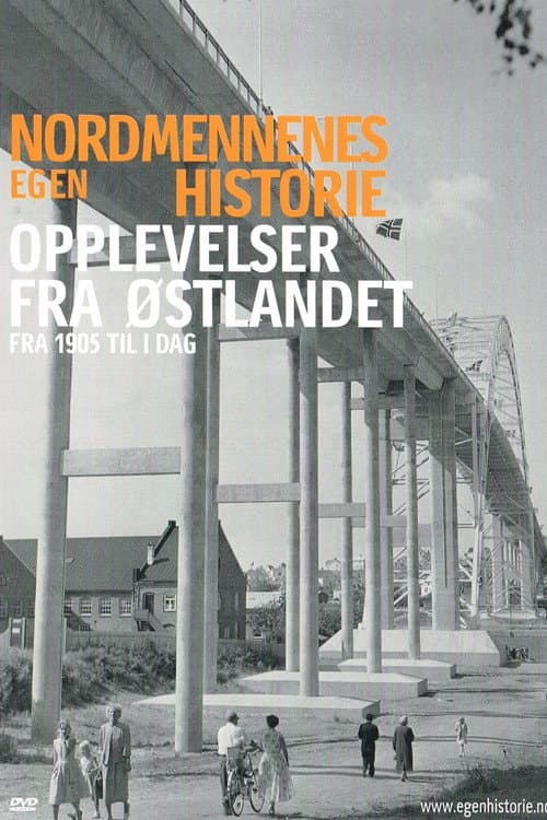 Poster for Nordmennenes Egen Historie - Opplevelser Fra Østlandet