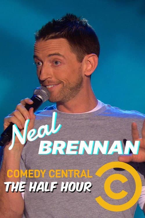 Poster for Neal Brennan: The Half Hour