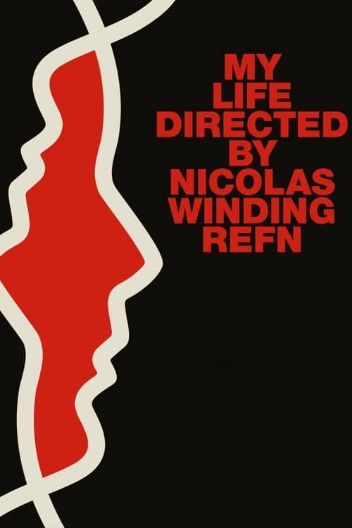 Poster for My Life Directed by Nicolas Winding Refn