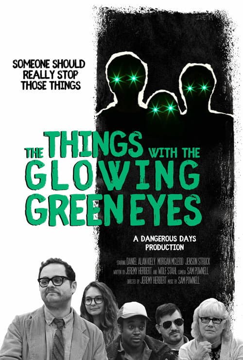 Poster for The Things With The Glowing Green Eyes