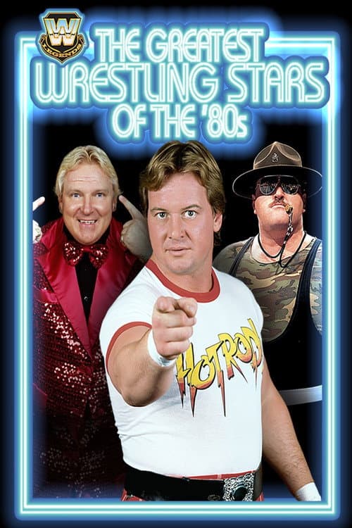 Poster for The Greatest Wrestling Stars of the '80s