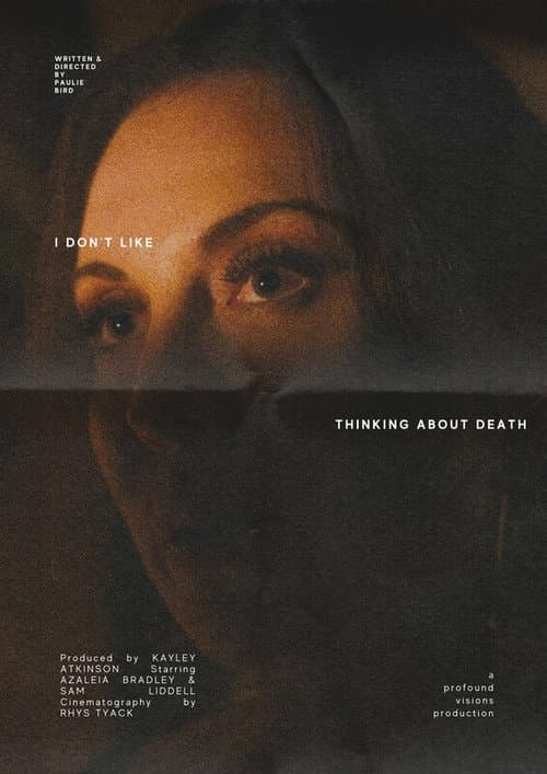 Poster for I Don’t Like Thinking About Death