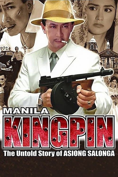 Poster for Manila Kingpin: The Asiong Salonga Story
