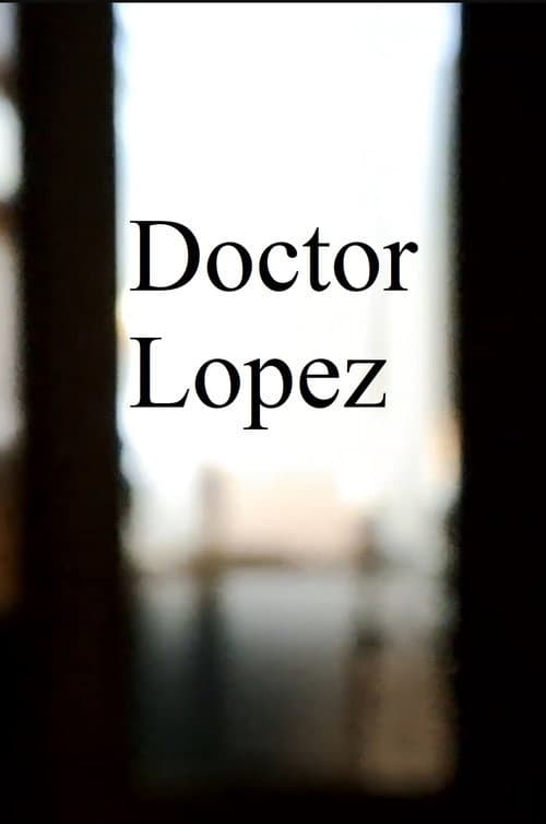 Poster for Doctor Lopez