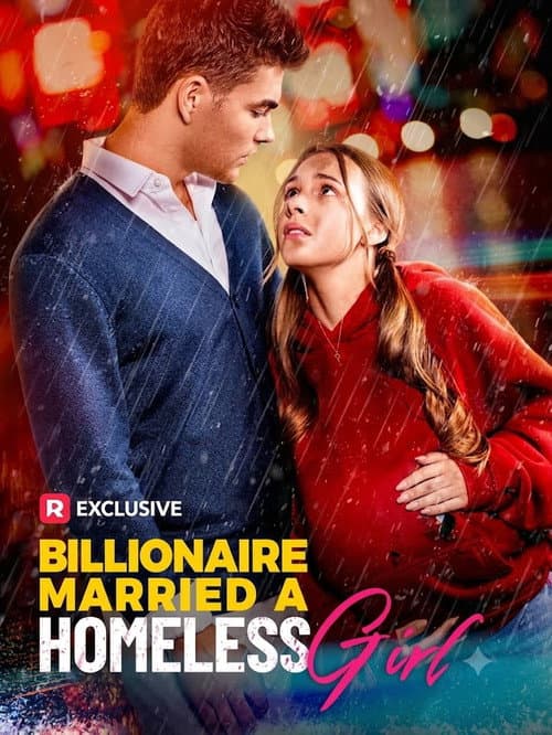 Poster for Billionaire Married a Homeless Girl