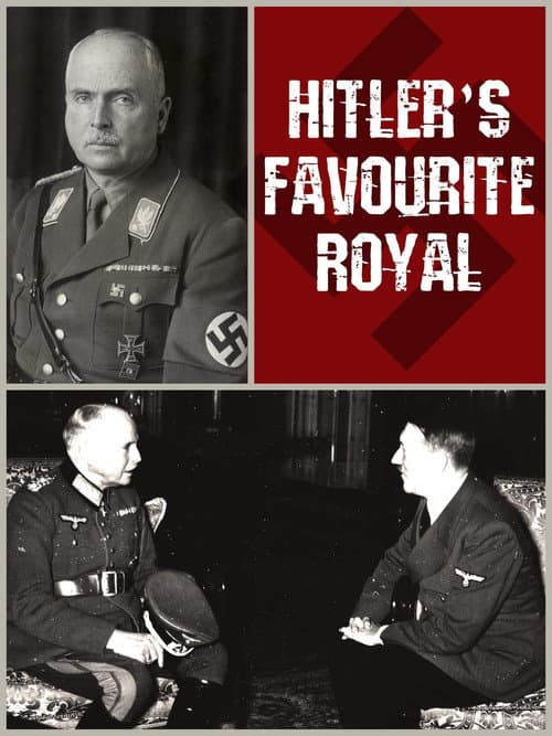 Poster for Hitler's Favourite Royal