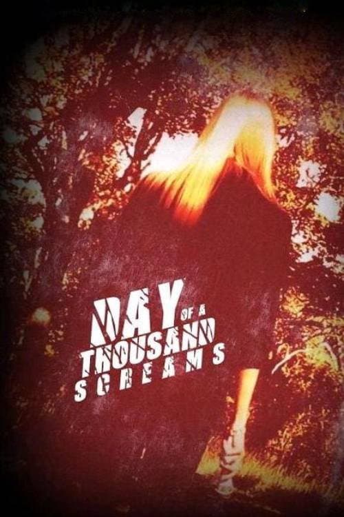 Poster for Day of a Thousand Screams