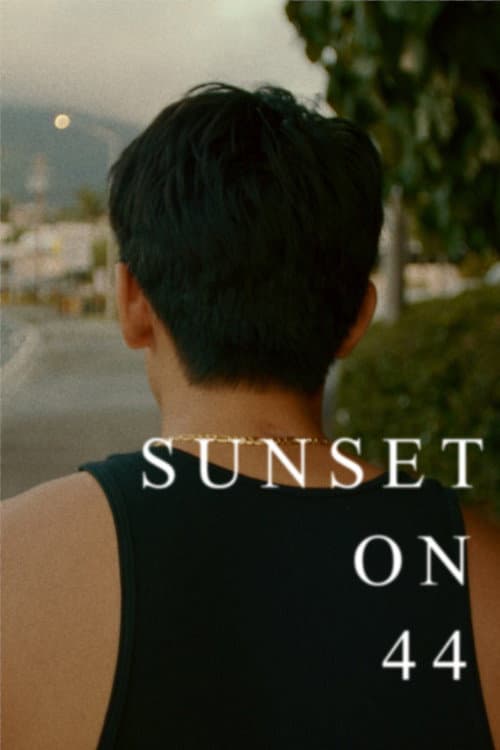 Poster for Sunset on 44