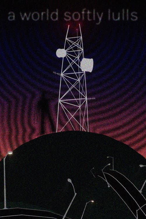 Poster for A World Softly Lulls