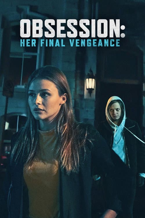 Poster for Obsession: Her Final Vengeance