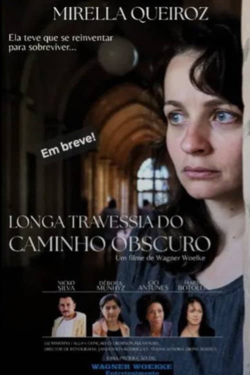 Poster for LONGA TRAVESSIA DO CAMINHO OBSCURO
