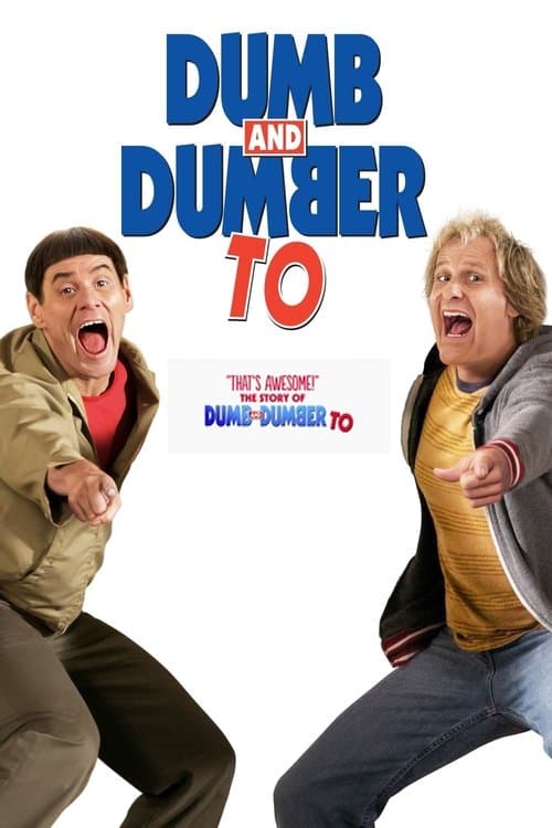 Poster for ""That's Awesome!"": The Story of 'Dumb and Dumber To'