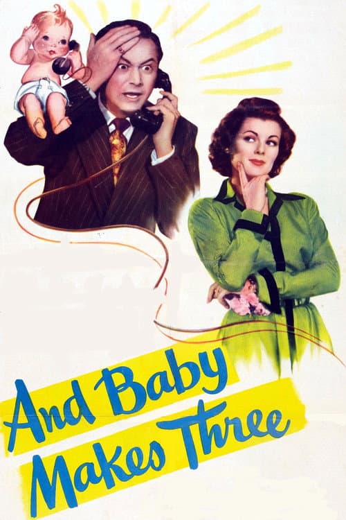Постер до фільму «And Baby Makes Three»