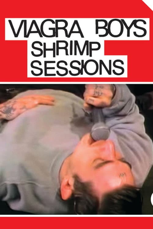 Poster for Viagra Boys: Shrimp Sessions