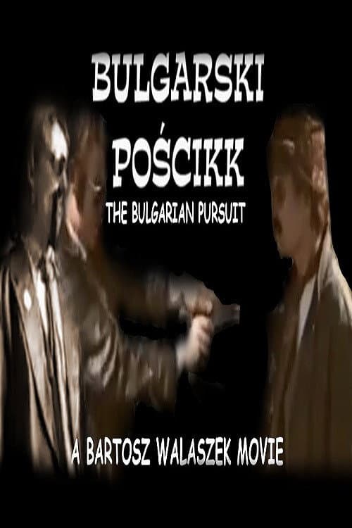 Poster for The Bulgarian Pursuit
