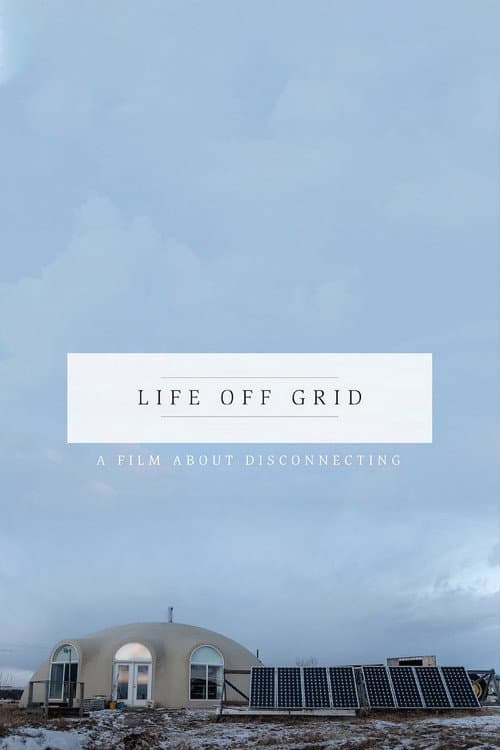 Poster for Life Off Grid