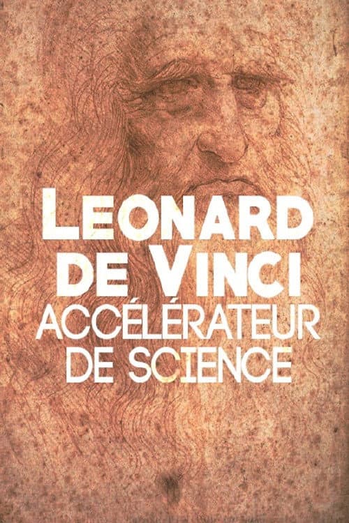 Poster for Leonard de Vinci, accélérateur de science